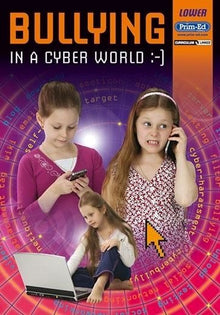 Bullying In A Cyber World Lower - ABC School Supplies