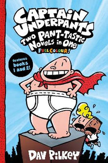 Captain Underpants: Two Pant-tastic Novels in One (Full Colour!) - ABC School Supplies
