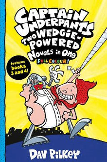 Captain Underpants: Two Wedgie-Powered Novels in One (Full Colour!) - ABC School Supplies