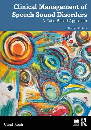 Clinical Management Of Speech Sound Disorders: A Case - Based Approach - ABC School Supplies