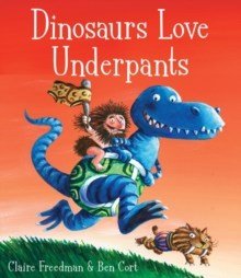 Dinosaurs Love Underpants - ABC School Supplies