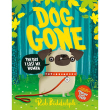 Dog Gone By Rob Biddulph - ABC School Supplies