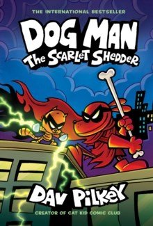 Dog Man: The Scarlet Shedder (Dog Man 12) (PB) - ABC School Supplies