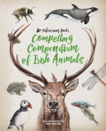 Dr Hibernica Finch's Compelling Compendium Of Irish Animals - ABC School Supplies