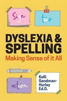 Dyslexia And Spelling : Making Sense Of It All - ABC School Supplies