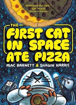 First Cat in Space Ate Pizza - ABC School Supplies