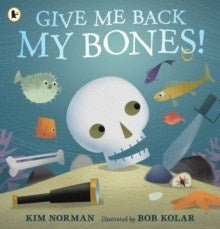 Give Me Back My Bones! - ABC School Supplies