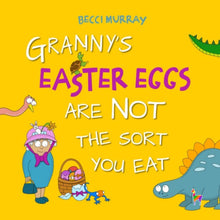 Granny's Easter Eggs Are Not The Sort You Eat - ABC School Supplies
