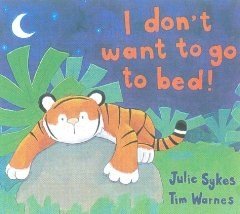 I Don’t Want To Go To Bed! - ABC School Supplies