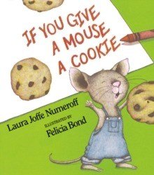  - If You Give A Mouse A Cookie - ABC School Supplies