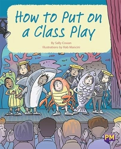 **Pm Readers Gold How To Put On A Class Play Rr21