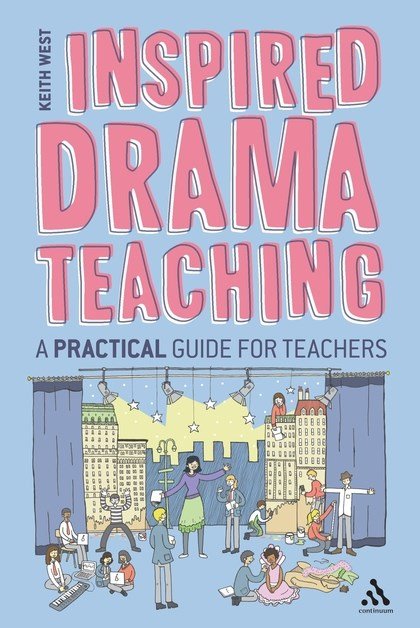 Inspired Drama Teaching: A Practical Guide For Teachers - ABC School Supplies