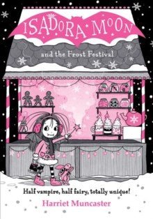 Isadora Moon and the Frost Festival - ABC School Supplies