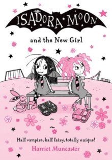 Isadora Moon and the New Girl - ABC School Supplies