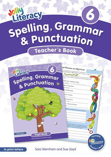 Jolly Literacy: Spelling, Grammar and Punctuation, Teacher's Book 6 (Print Letters) - ABC School Supplies