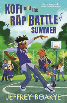 Kofi and the Rap Battle Summer - ABC School Supplies