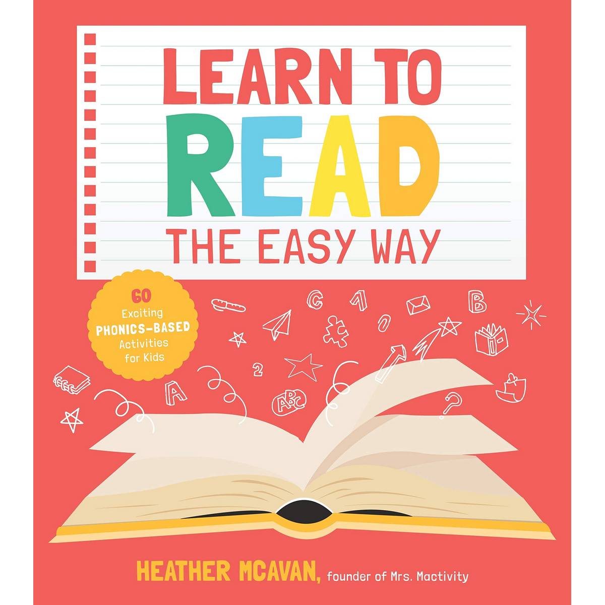 Learn To Read The Easy Way : 60 Exciting Phonic-Based Activities For Kids - ABC School Supplies