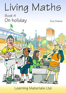 Living Maths: Book 4: On Holiday - ABC School Supplies
