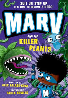 Marv and the Killer Plants: from the multi - award nominated Marv series - ABC School Supplies
