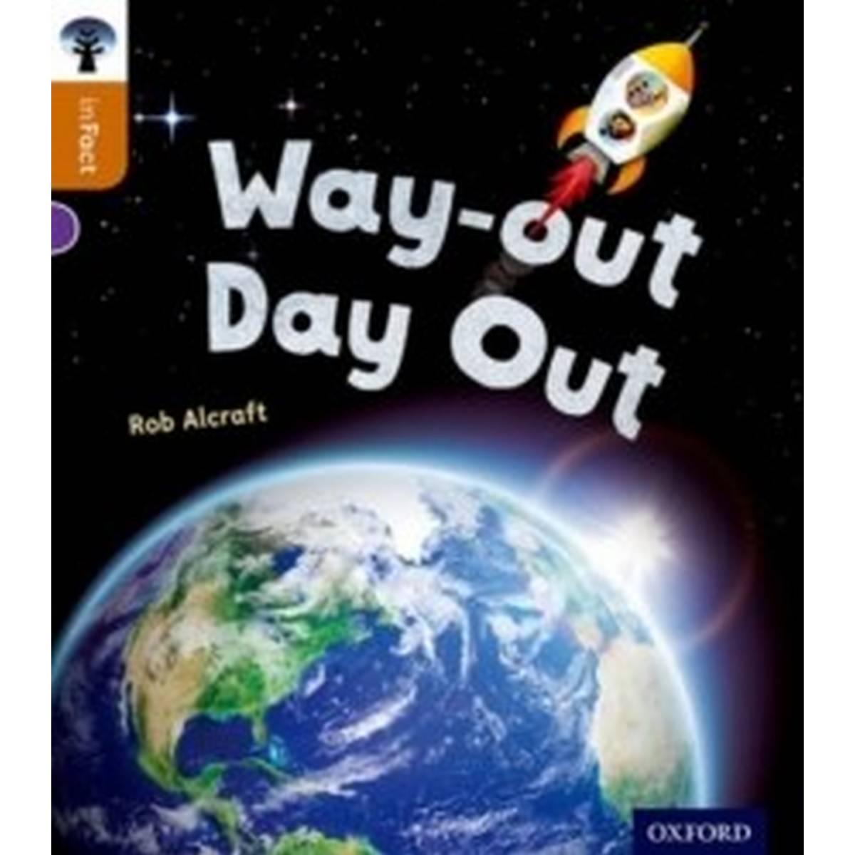 Oxford Reading Tree Infact Level 8 Way - Out Day Out - ABC School Supplies