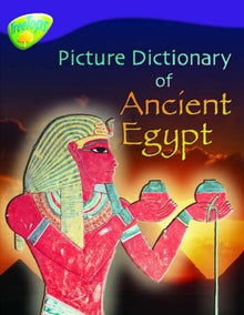 Oxford Reading Tree: Level 11: Treetops Non - Fiction: Picture Dictionary Of Ancient Egypt - ABC School Supplies