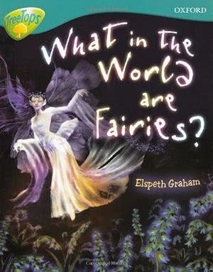Oxford Reading Tree: Level 9: Treetops Non - Fiction: What In The World Are Fairies? - ABC School Supplies