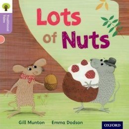 Oxford Reading Tree Traditional Tales Level 1+ Lots Of Nuts - ABC School Supplies