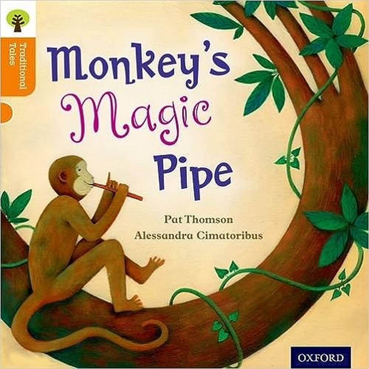 Oxford Reading Tree Traditional Tales Level 6 Monkey's Magic Pipe - ABC School Supplies