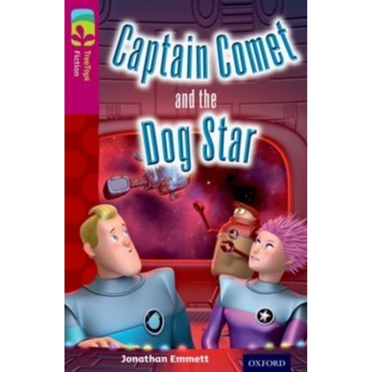 Oxford Reading Tree Treetops Fiction Level 10 Capt Comet Dog N/E - ABC School Supplies