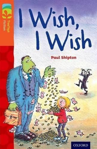 Oxford Reading Tree Treetops Fiction Level 13 I Wish, I Wish N/E - ABC School Supplies