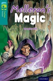 Oxford Reading Tree Treetops Fiction Level 16 Melleron's Magic N/E - ABC School Supplies