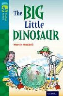 Oxford Reading Tree Treetops Fiction Level 9 Big Little Dino - ABC School Supplies