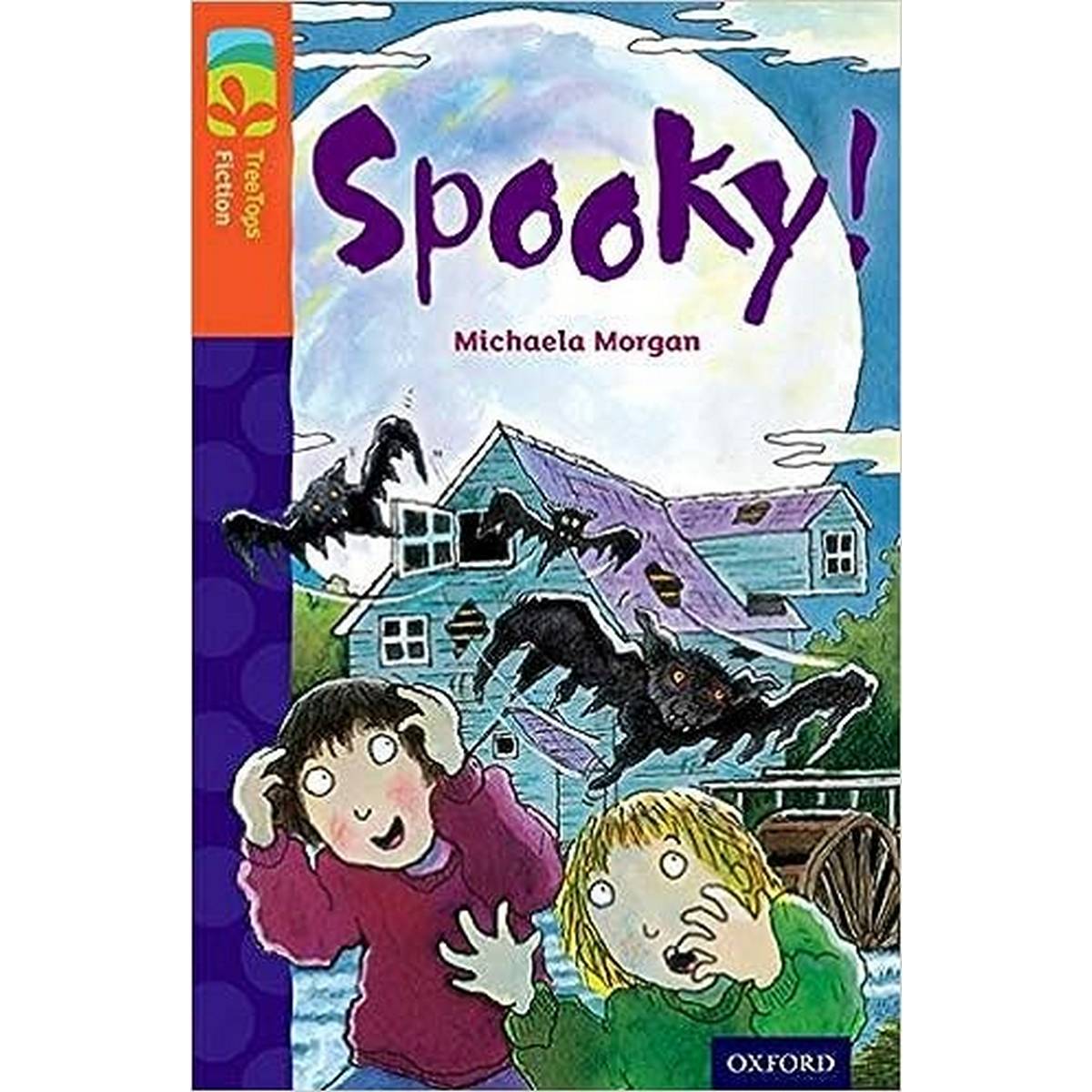 Oxford Reading Tree Treetops Fiction More A Level 13 Spooky! N/E - ABC School Supplies