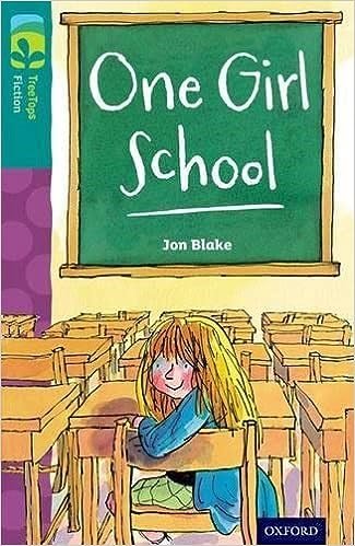 Oxford Reading Tree Treetops Fiction More A Level 16 One Girl School N/E - ABC School Supplies