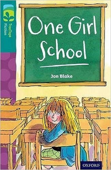 Oxford Reading Tree Treetops Fiction More A Level 16 One Girl School N/E - ABC School Supplies
