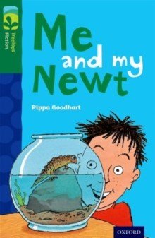 Oxford Reading Tree Treetops Fiction More B Level 12 Me & My Newt N/E - ABC School Supplies