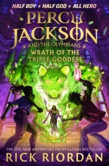 Percy Jackson and the Olympians: Wrath of the Triple Goddess - ABC School Supplies
