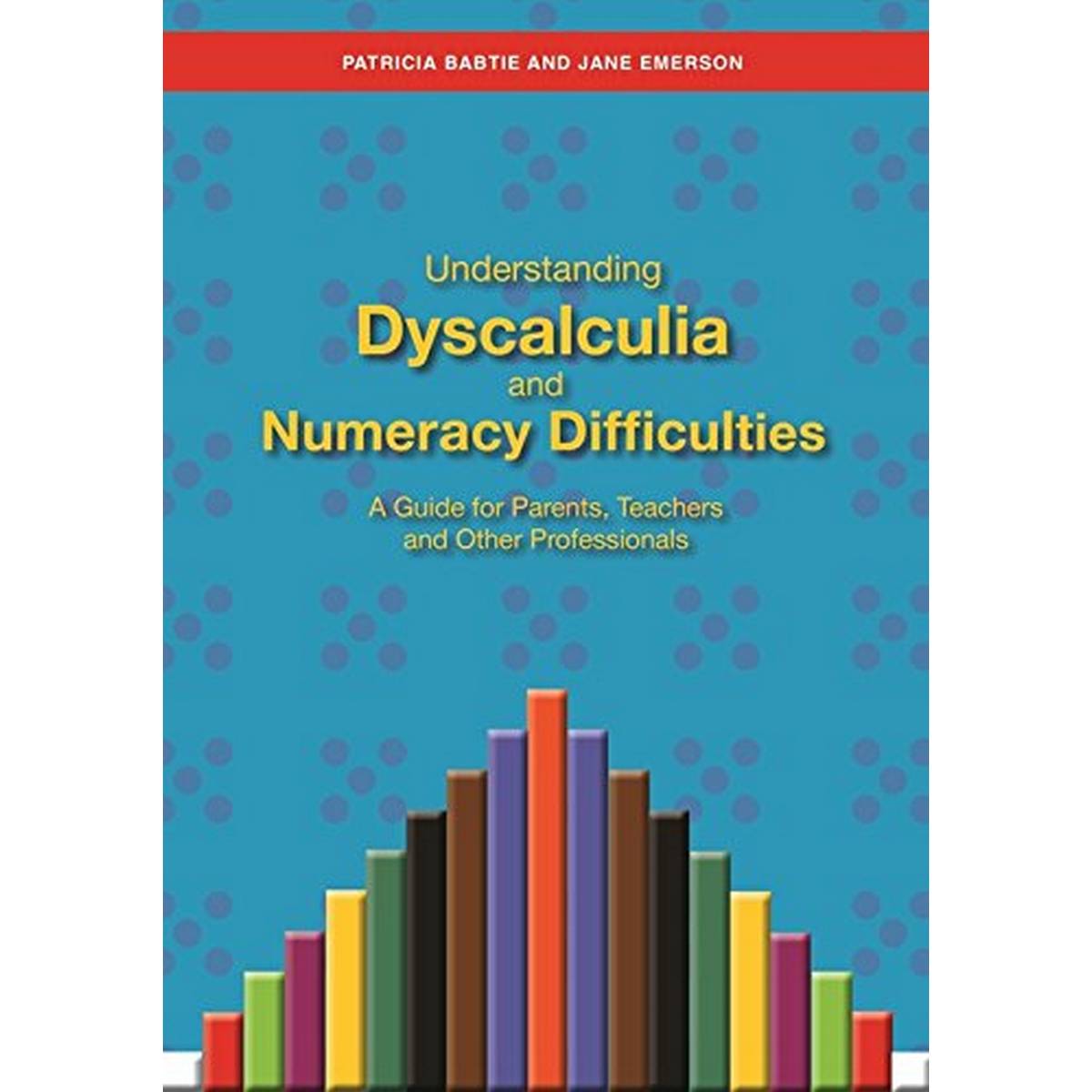 Understanding Dyscalculia and Numeracy Difficulties