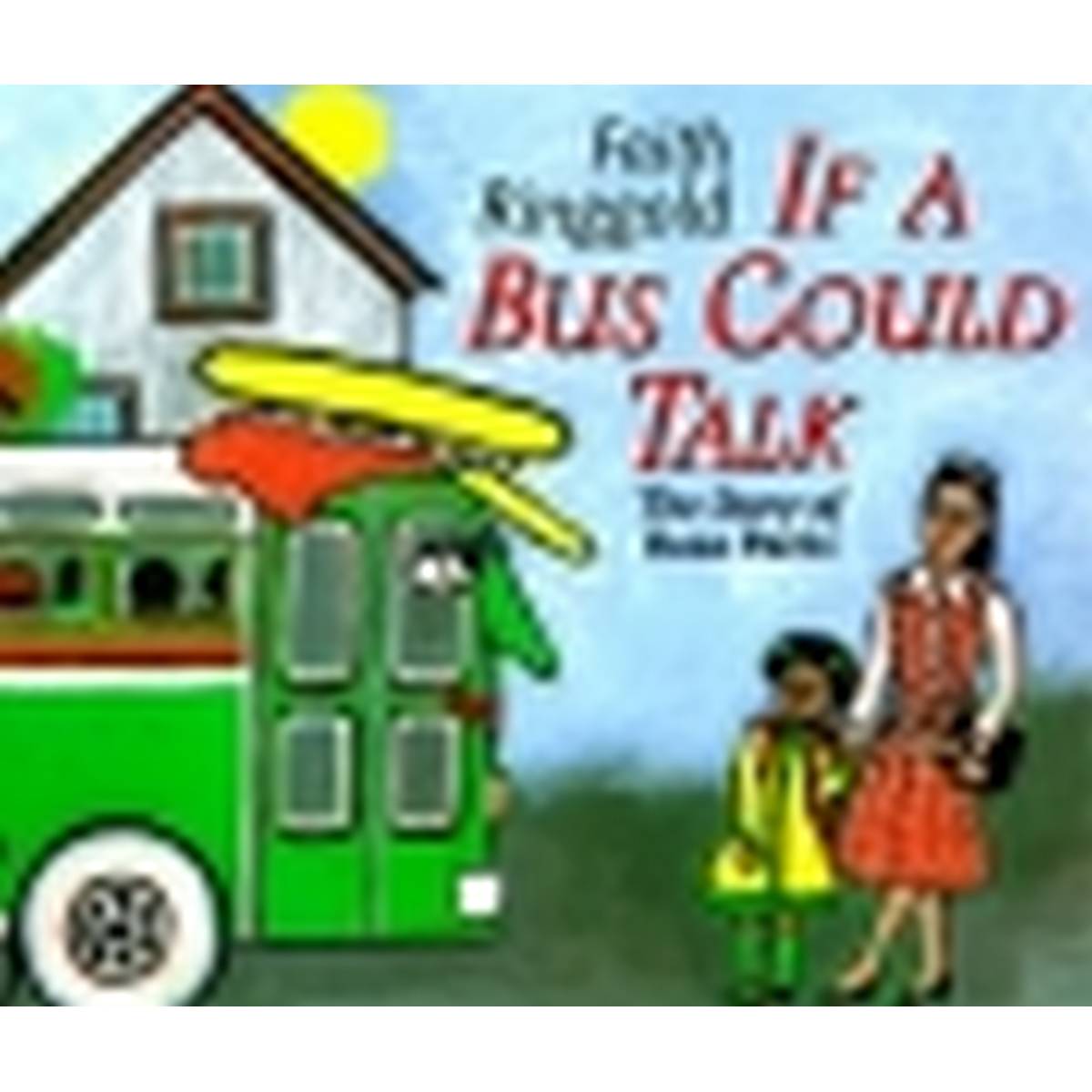 If A Bus Could Talk: The Story of Rosa Parks