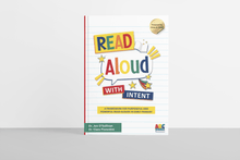 Read Aloud with INTENT: A Framework for Purposeful and Powerful Read-alouds in Early Primary - ABC School Supplies