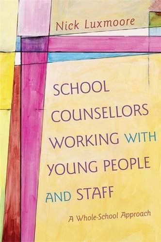 School Counsellors Working With Young People And Staff: A Whole-School Approach - ABC School Supplies