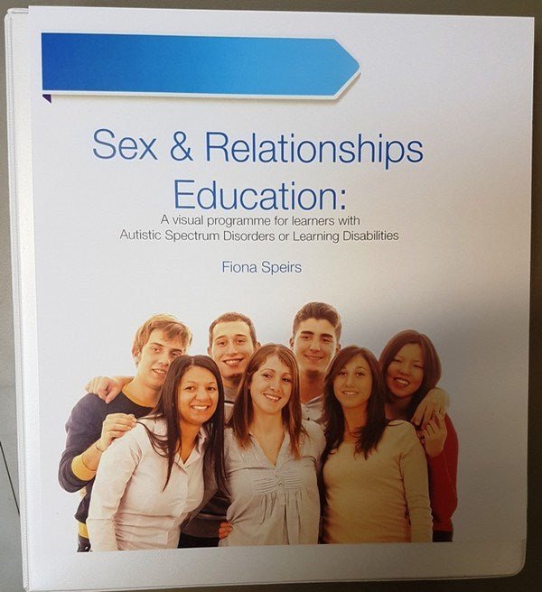 Sex & Relationships Education: A Visual Programme For Learners With Autistic Spectrum Disorders Or Learning Disabilities By Fiona Speirs - ABC School Supplies