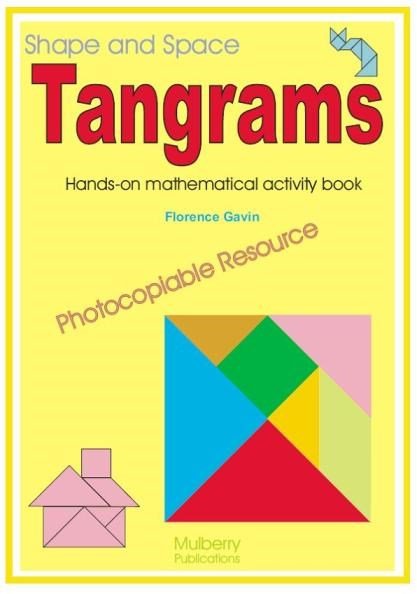 Tangrams: Hands-On Mathematical Photocopiable Activity Book - ABC School Supplies
