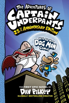The Adventures Of Captain Underpants: 25Th Anniversary Edition - ABC School Supplies