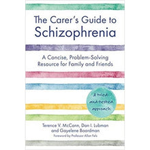 The Carer™S Guide To Schizophrenia: A Concise, Problem-Solving Resource For Family And Friends - ABC School Supplies