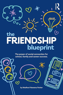 The Friendship Blueprint: The Power of Social Connection for School, Family, and Career Success - ABC School Supplies