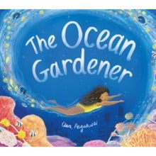 The Ocean Gardener - ABC School Supplies