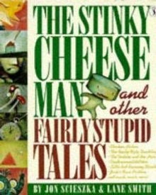 The Stinky Cheese Man and Other Fairly Stupid Tales - ABC School Supplies