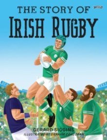 The Story of Irish Rugby - ABC School Supplies
