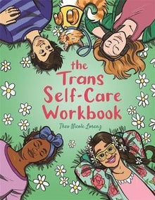 The Trans Self-Care Workbook : A Coloring Book And Journal For Trans And Non-Binary People - ABC School Supplies